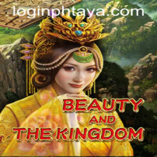 Discover the Enchanting World of BeautyAndTheKingdom and Explore Phtaya 365 Login