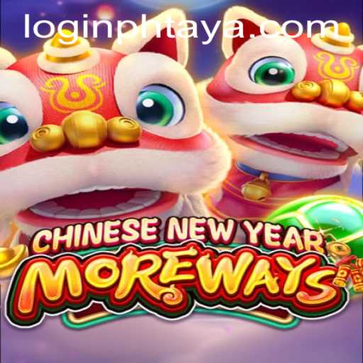 Exploring the Excitement of CHINESENEWYEARMOREWAYS and Phtaya 365 Login