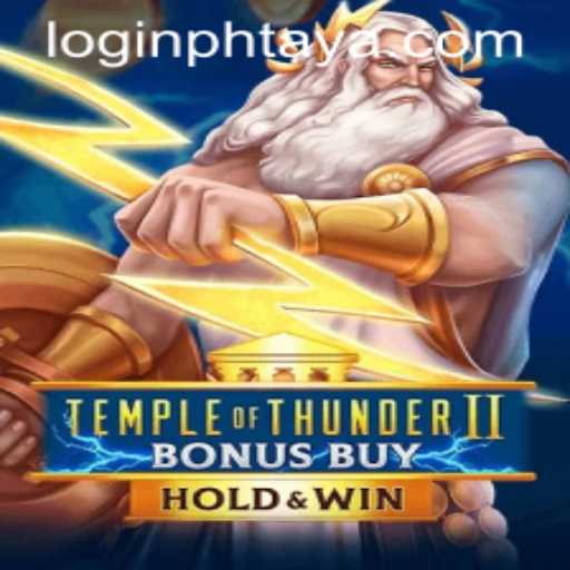 Exploring the Thrilling World of TempleofThunderIIBonusBuy